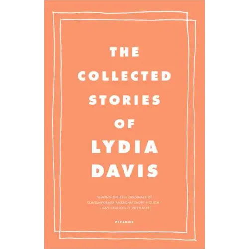 The Collected Stories of Lydia Davis - Paperback