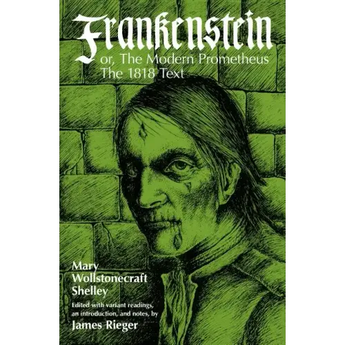 Frankenstein, or the Modern Prometheus: The 1818 Text - Paperback
