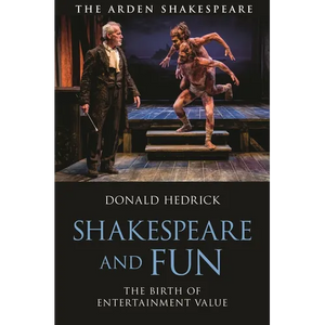 Shakespeare and Fun: The Birth of Entertainment Value - Hardcover