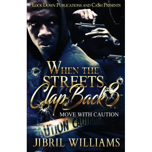 When the Streets Clap Back 3: Move with Caution - Paperback