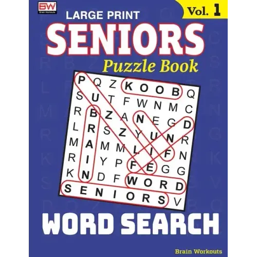 SENIORS Puzzle Book: WORD SEARCH, Specially designed for adults