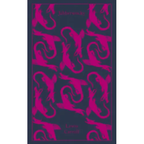 Jabberwocky and Other Nonsense: Collected Poems - Hardcover