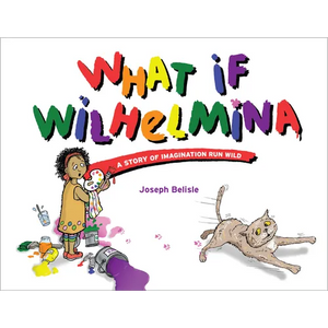 What If Wilhelmina - Hardcover