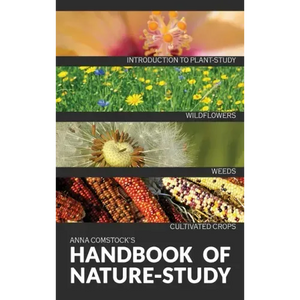 The Handbook Of Nature Study in Color - Wildflowers, Weeds & Cultivated Crops - Hardcover