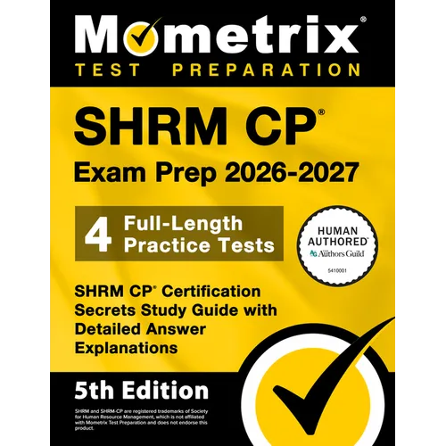 Shrm Cp Exam Prep 2026-2027 - 4 Full-Length Practice Tests, Shrm Cp Certification Secrets Study Guide with Detailed Answer Explanations: [5th Edition] - Paperback