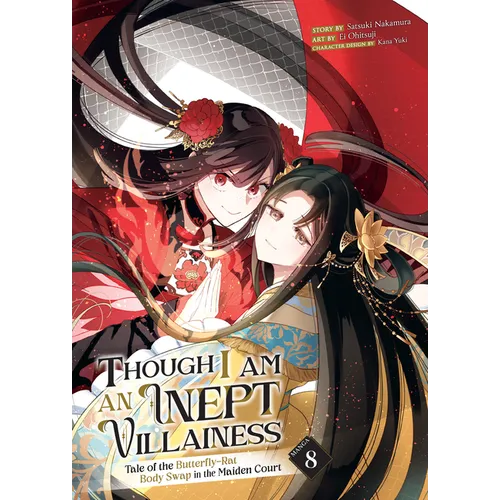 Though I Am an Inept Villainess: Tale of the Butterfly-Rat Body Swap in the Maiden Court (Manga) Vol. 8 - Paperback