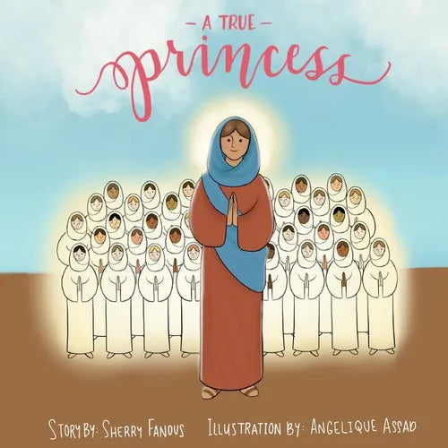 A True Princess: The Life of St Demiana and the Forty Virgins - Paperback