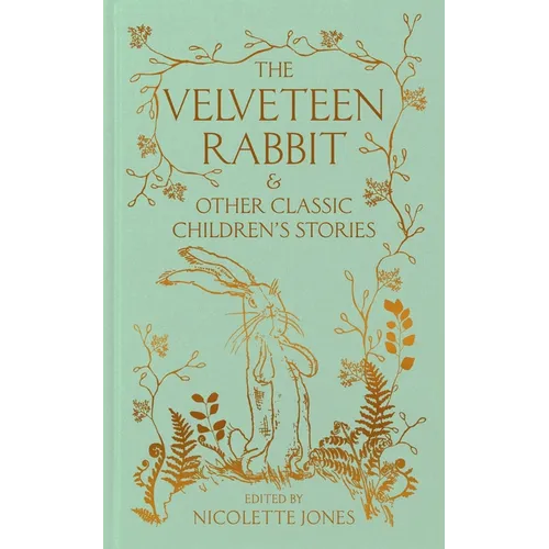 The Velveteen Rabbit & Other Classic Children's Stories - Hardcover