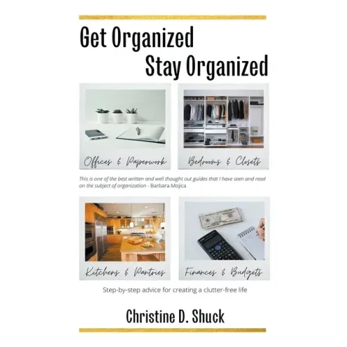 Get Organized, Stay Organized - Paperback