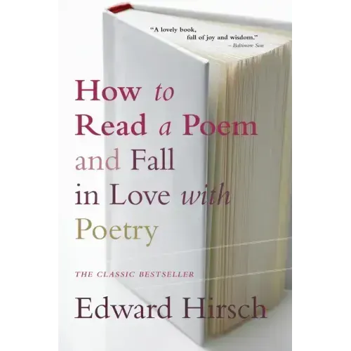 How to Read a Poem: And Fall in Love with Poetry - Paperback