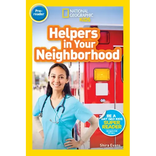 Helpers in Your Neighborhood (National Geographic Kids Readers, Pre-Reader) - Paperback