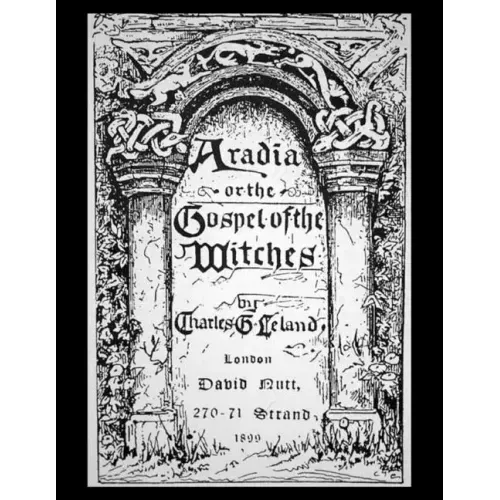 Aradia, or the Gospel of the Witches - Paperback