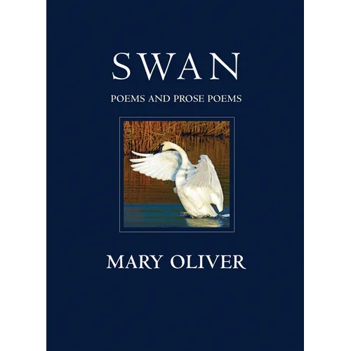 Swan: Poems and Prose Poems - Paperback