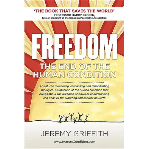 Freedom: The End of the Human Condition - Paperback