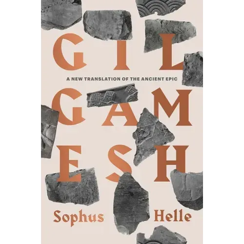 Gilgamesh: A New Translation of the Ancient Epic - Paperback