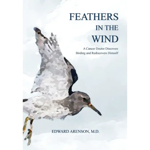 Feathers in the Wind - Hardcover