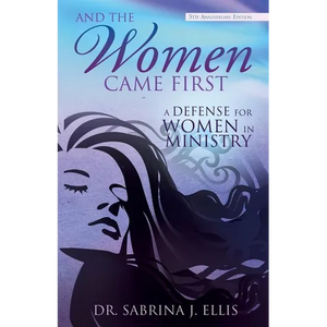 And the Women Came First - Paperback