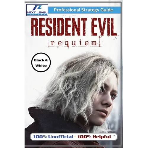 Resident Evil Requiem Strategy Guide (Black and White Budget-Friendly Edition): 100% Unofficial - 100% Helpful Walkthrough - Paperback