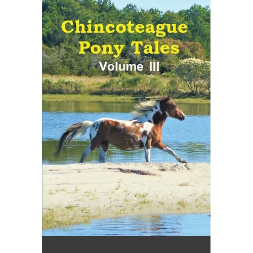 Chincoteague Pony Tales: Volume 3 - Paperback