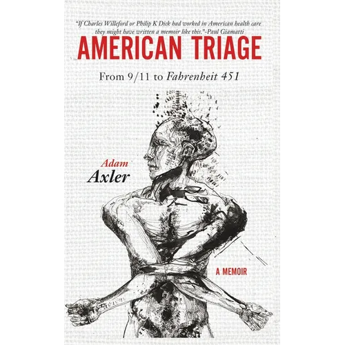 American Triage: from 9/11 to Fahrenheit 451 - Paperback