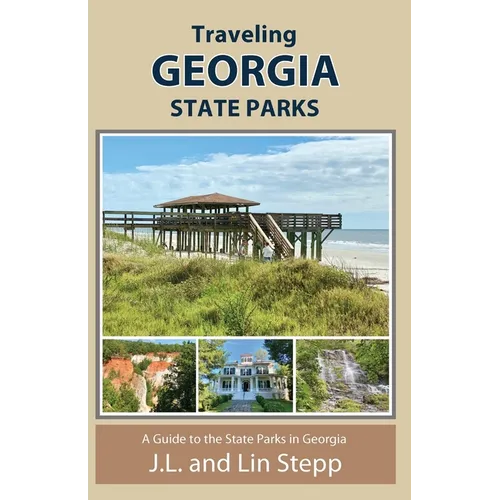 Traveling Georgia State Parks - Paperback