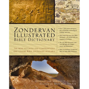 Zondervan Illustrated Bible Dictionary: The Most Accurate and Comprehensive One-Volume Bible Dictionary Available - Hardcover
