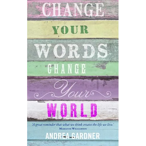 Change Your Words, Change Your World - Paperback