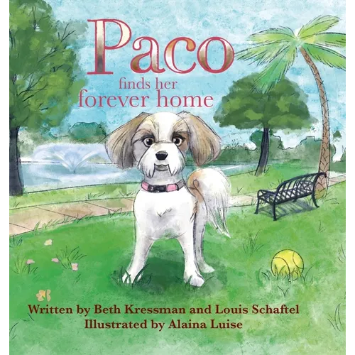 Paco Finds Her Forever Home - Hardcover