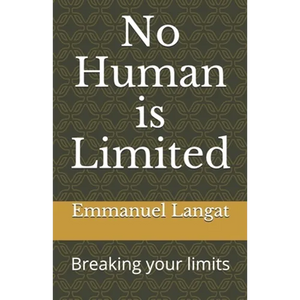 No Human is Limited: Breaking your limits - Paperback