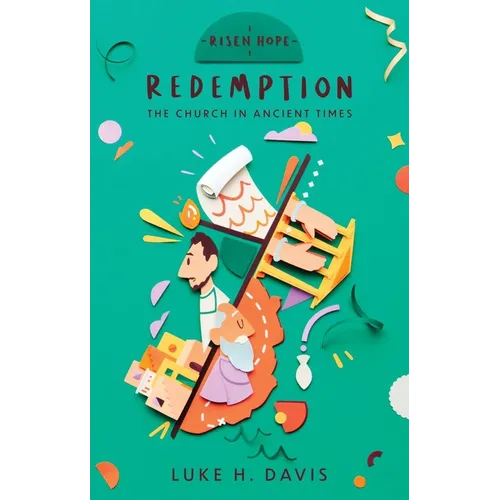 Redemption: The Church in Ancient Times - Paperback