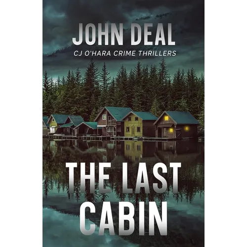 The Last Cabin: A heart-racing crime and mystery thriller - Paperback
