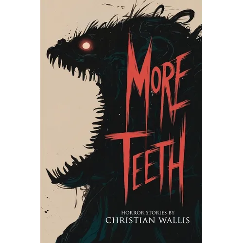More Teeth: Stories of Horror and the Supernatural with Bite - Paperback