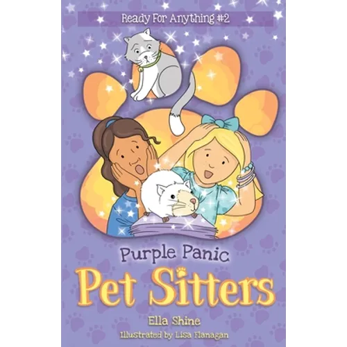 Purple Panic: Pet Sitters: Ready For Anything #2: A funny junior reader series (ages 5-8) with a sprinkle of magic - Paperback