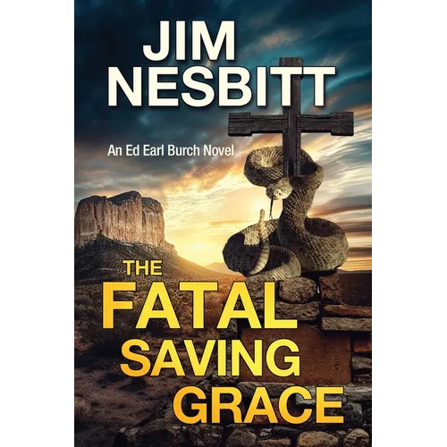 The Fatal Saving Grace: An Ed Earl Burch Novel - Paperback