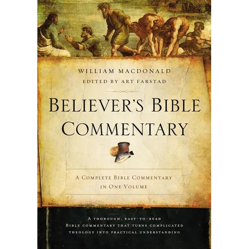 Believer's Bible Commentary - Hardcover