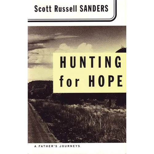 Hunting for Hope: A Father's Journeys - Paperback