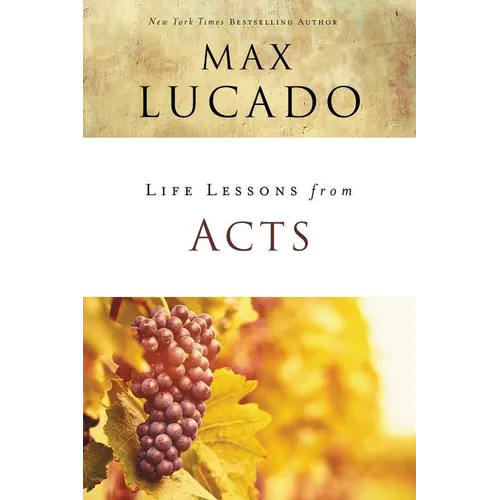 Life Lessons from Acts: Christ's Church in the World - Paperback