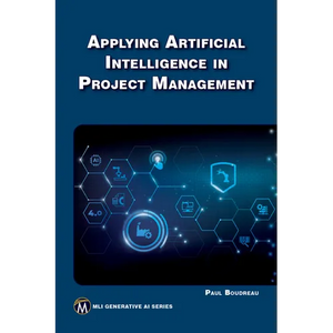 Applying Artificial Intelligence to Project Management - Paperback