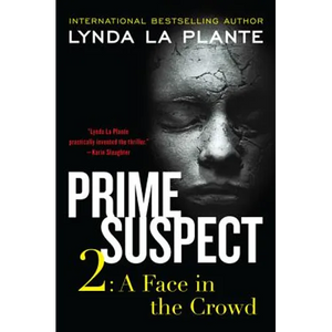 Prime Suspect 2: A Face in the Crowd - Paperback