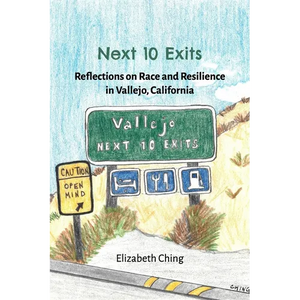 Next 10 Exits: Reflections on Race and Resilience in Vallejo, California - Paperback
