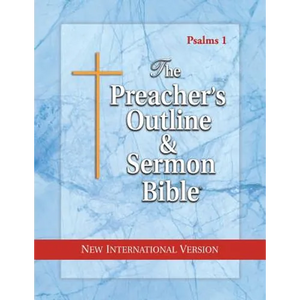 The Preacher's Outline & Sermon Bible: Psalms 1 - 41: New International Version - Paperback