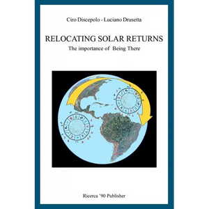 Relocating Solar Returns: The Importance of Being There - Paperback
