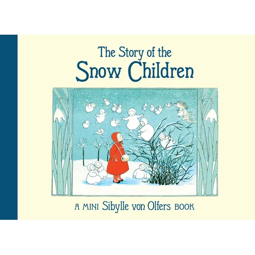 The Story of the Snow Children: Mini Edition - Hardcover