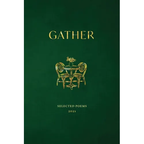 Gather: Selected Poems 2025 - Paperback