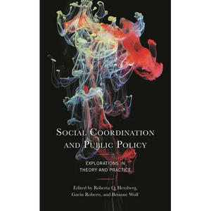Social Coordination and Public Policy: Explorations in Theory and Practice - Paperback
