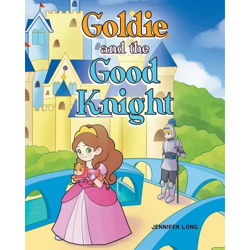 Goldie and the Good Knight - Paperback