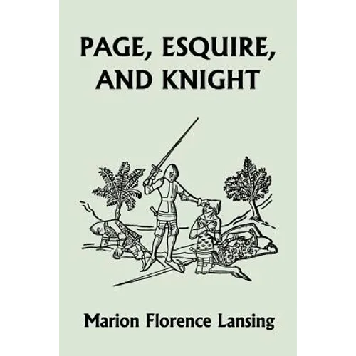 Page, Esquire, and Knight (Yesterday's Classics) - Paperback