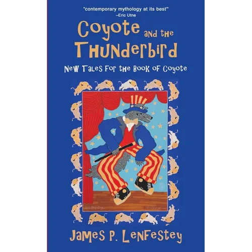 Coyote and the Thunderbird - Paperback