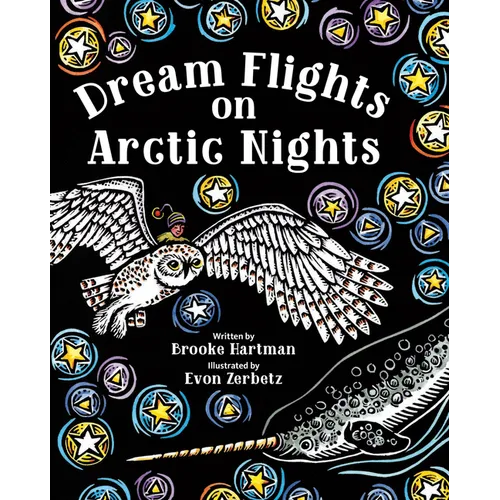 Dream Flights on Arctic Nights - Hardcover