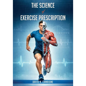 The Science of Exercise Prescription - Paperback